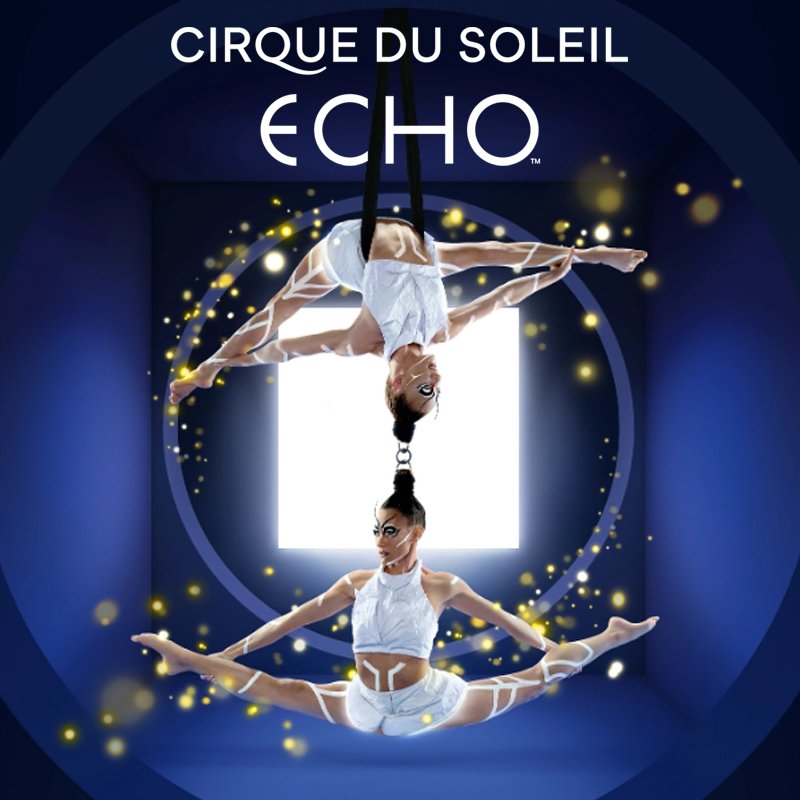 Cirque du Soleil ECHO